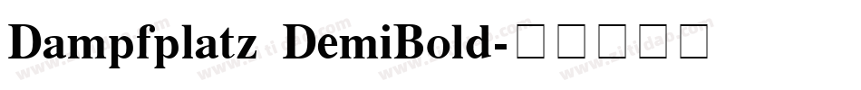 Dampfplatz DemiBold字体转换